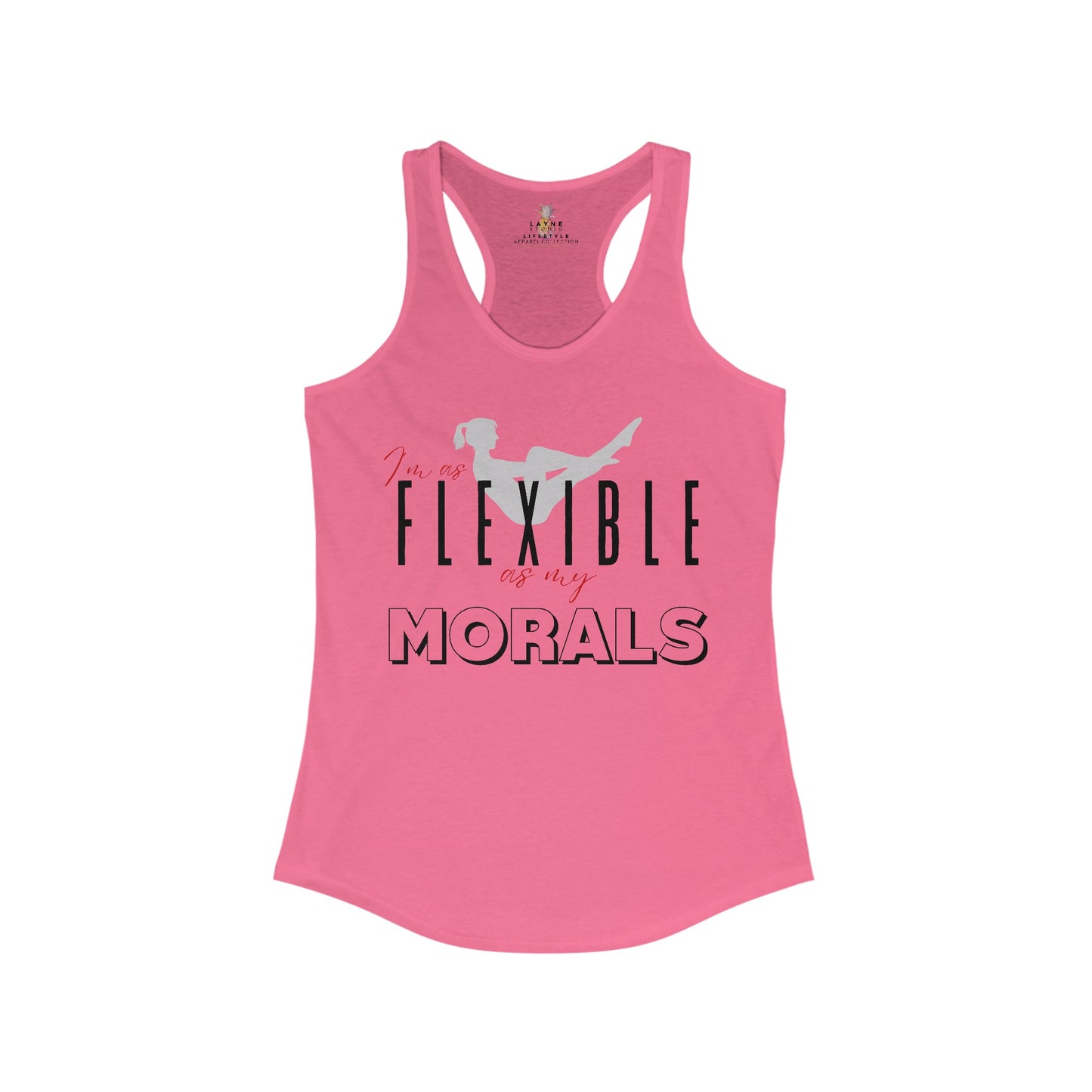 Front View of Lane Studio I'm As Flexible As My Morals Graphic Solid Hot Pink Racerback Tank-Top