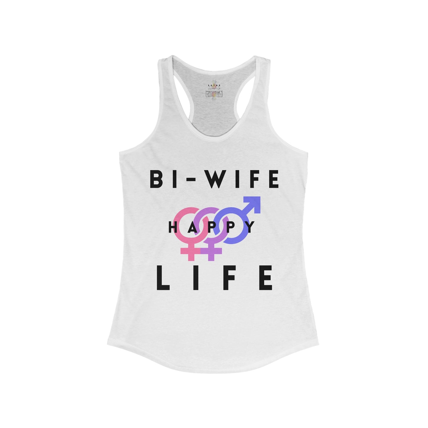 Front View of Layne Studios "Bi-Wife Happy Life" Graphic Solid White Tank-Top
