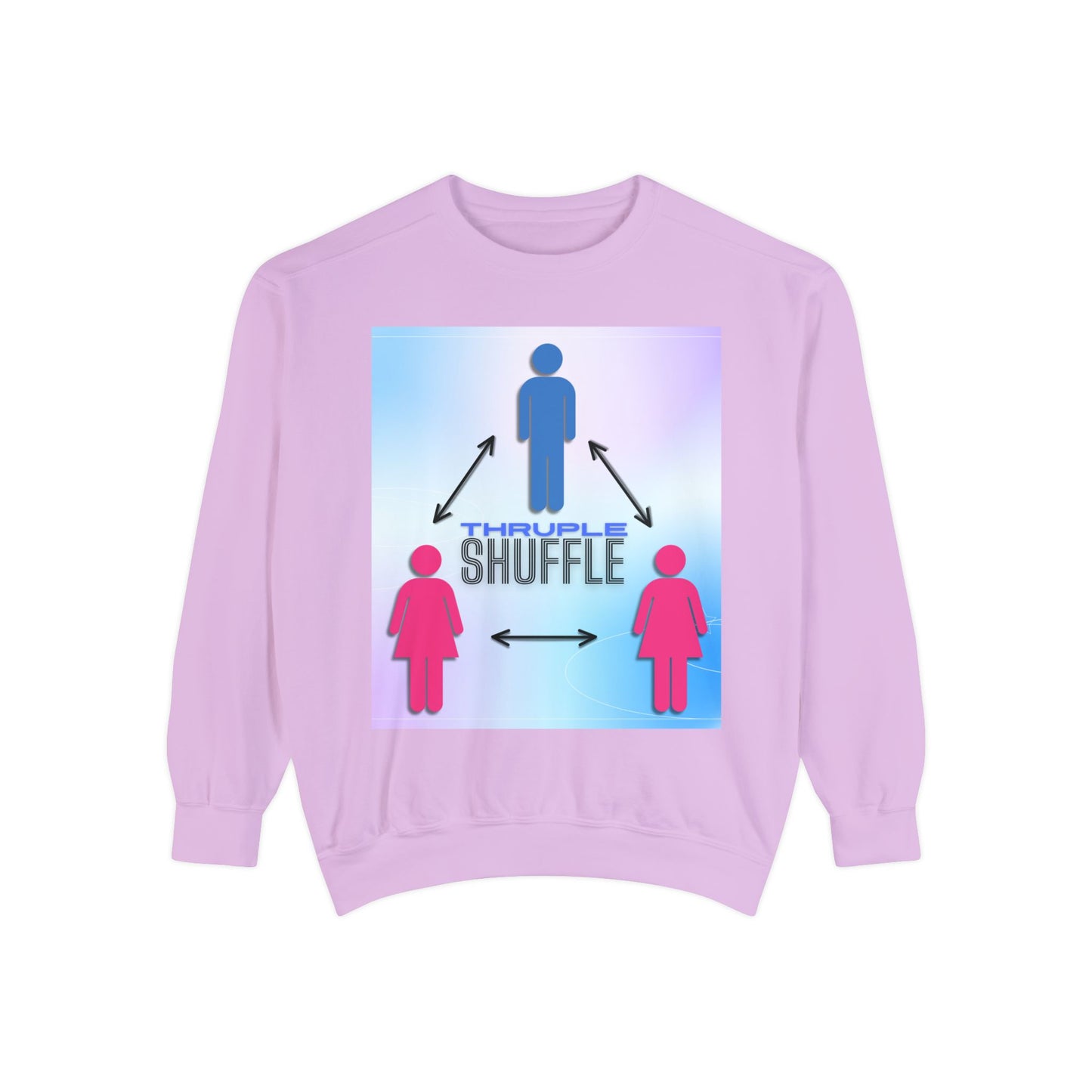 "Thruple Shuffle" Unisex Garment-Dyed Sweatshirt - LAYNE STUDIO