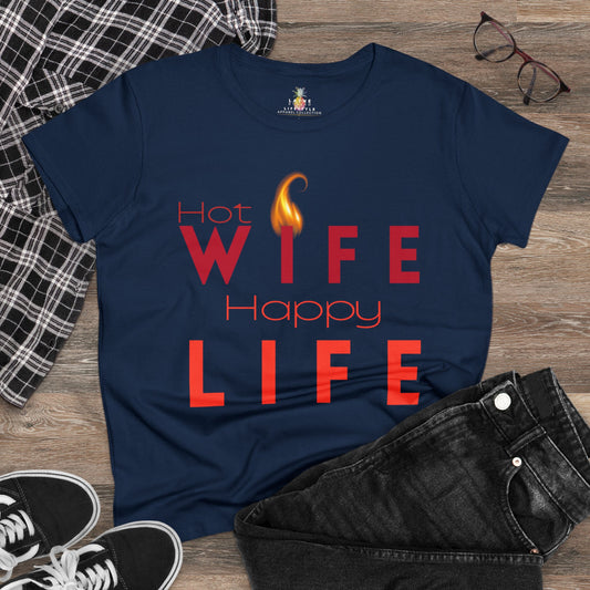 "Hot Wife, Happy Life" Graphic Women's Midweight Cotton Tee