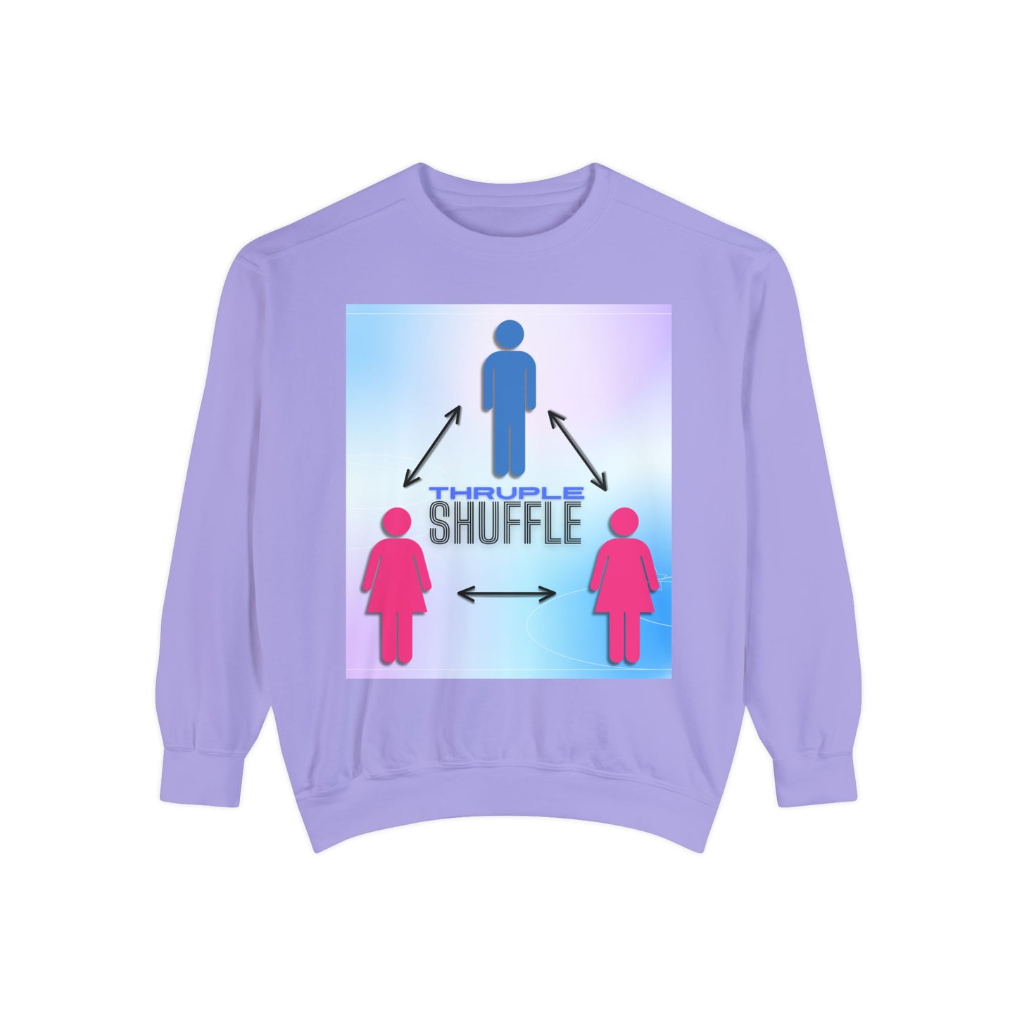 "Thruple Shuffle" Unisex Garment-Dyed Sweatshirt - LAYNE STUDIO