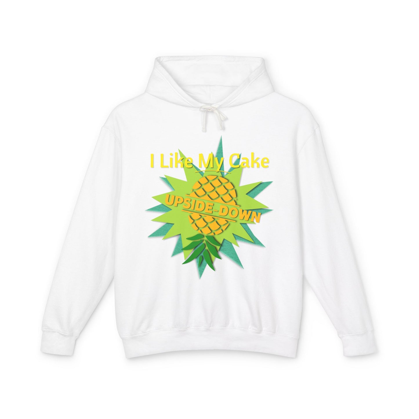 "I Like My Cake Upside Down!" Unisex Lightweight Hooded Sweatshirt - LAYNE STUDIO