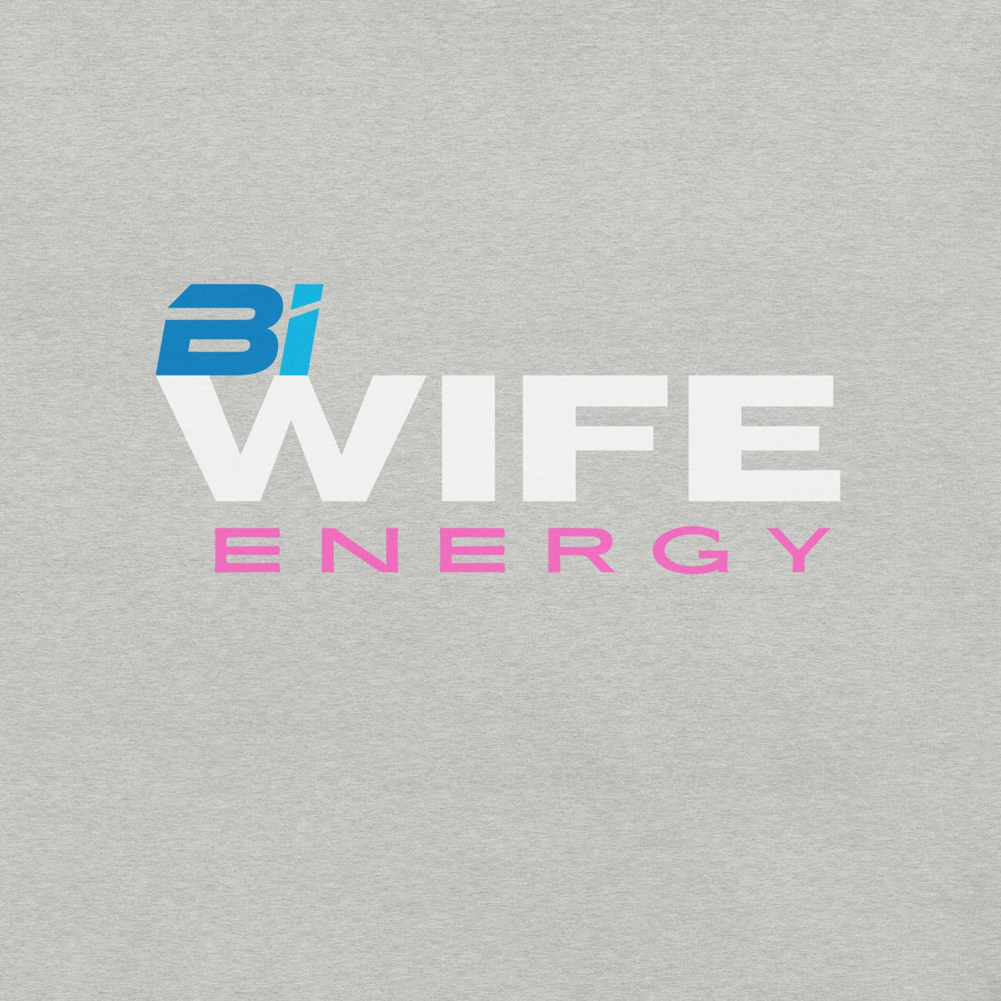 "Bi-Wife Energy" Women's Graphic Tee