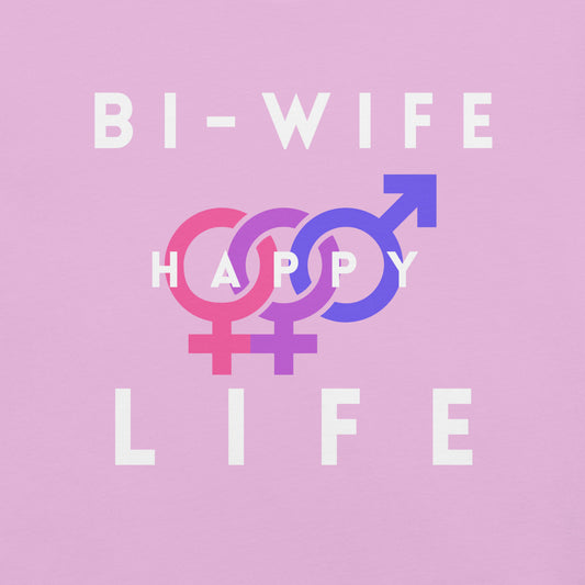 “Bi-Wife, Happy Life” Women's Graphic Tee